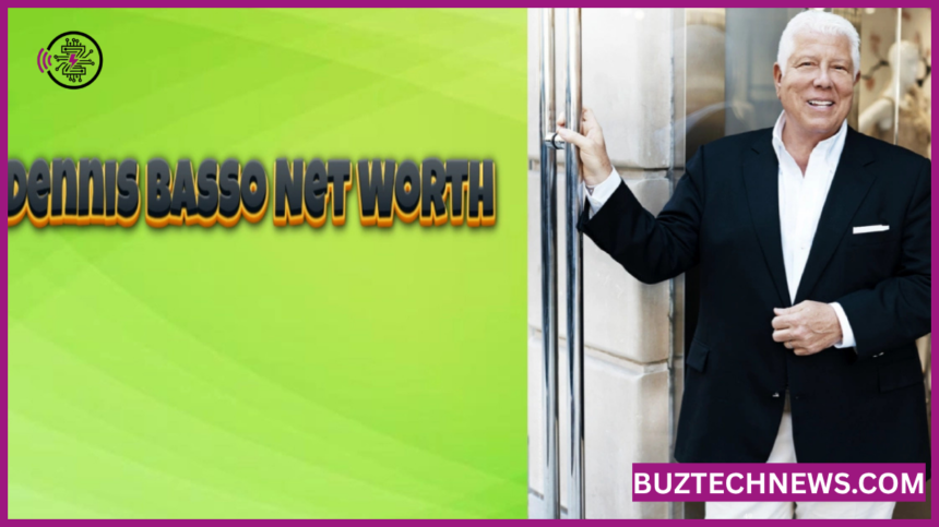 dennis basso net worth